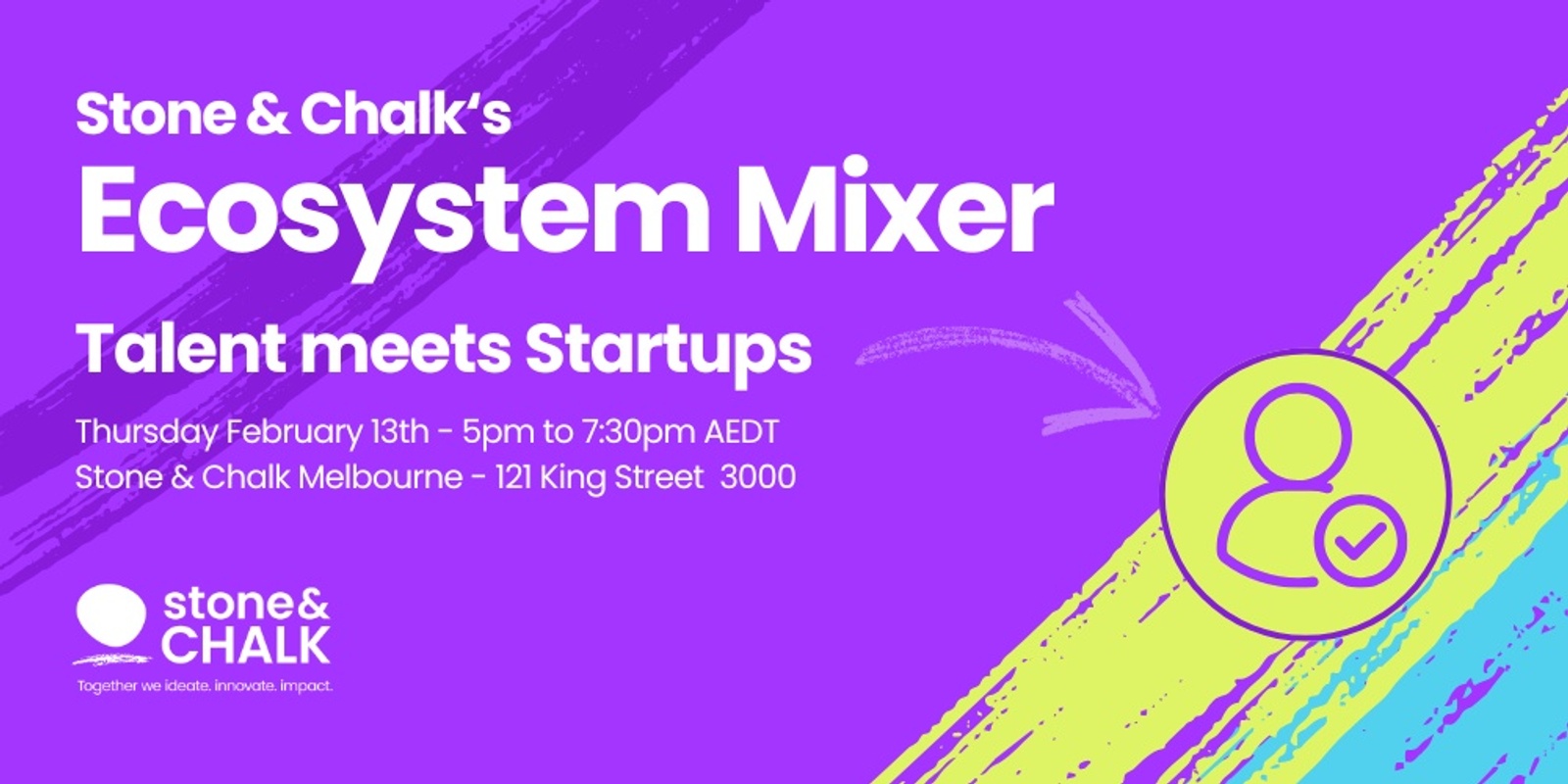 Banner image for Stone & Chalk's Ecosystem Mixer: Talent meets Startups