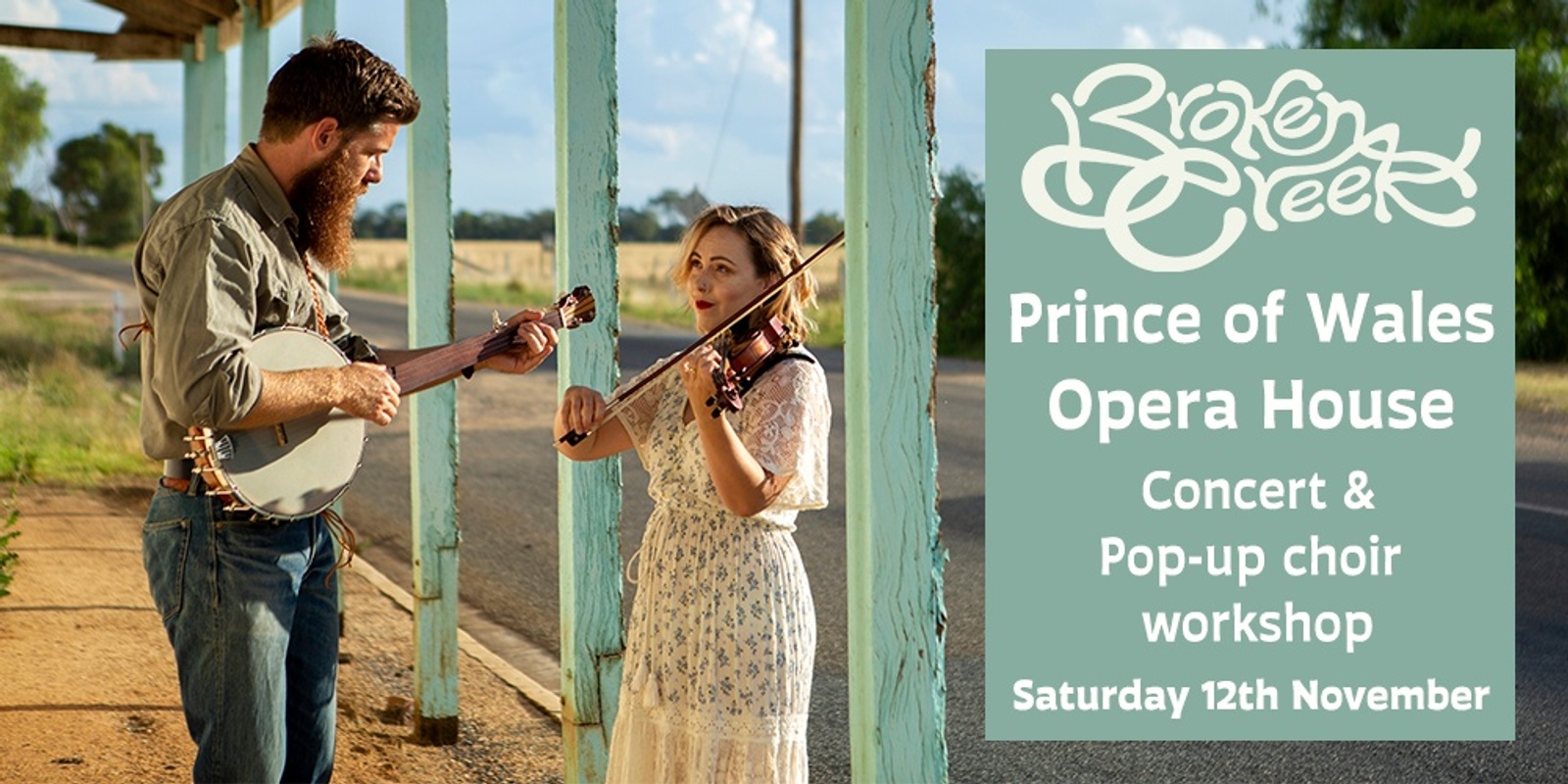 Banner image for Broken Creek Concert and Pop-Up Choir Workshop at the Prince of Wales Opera House