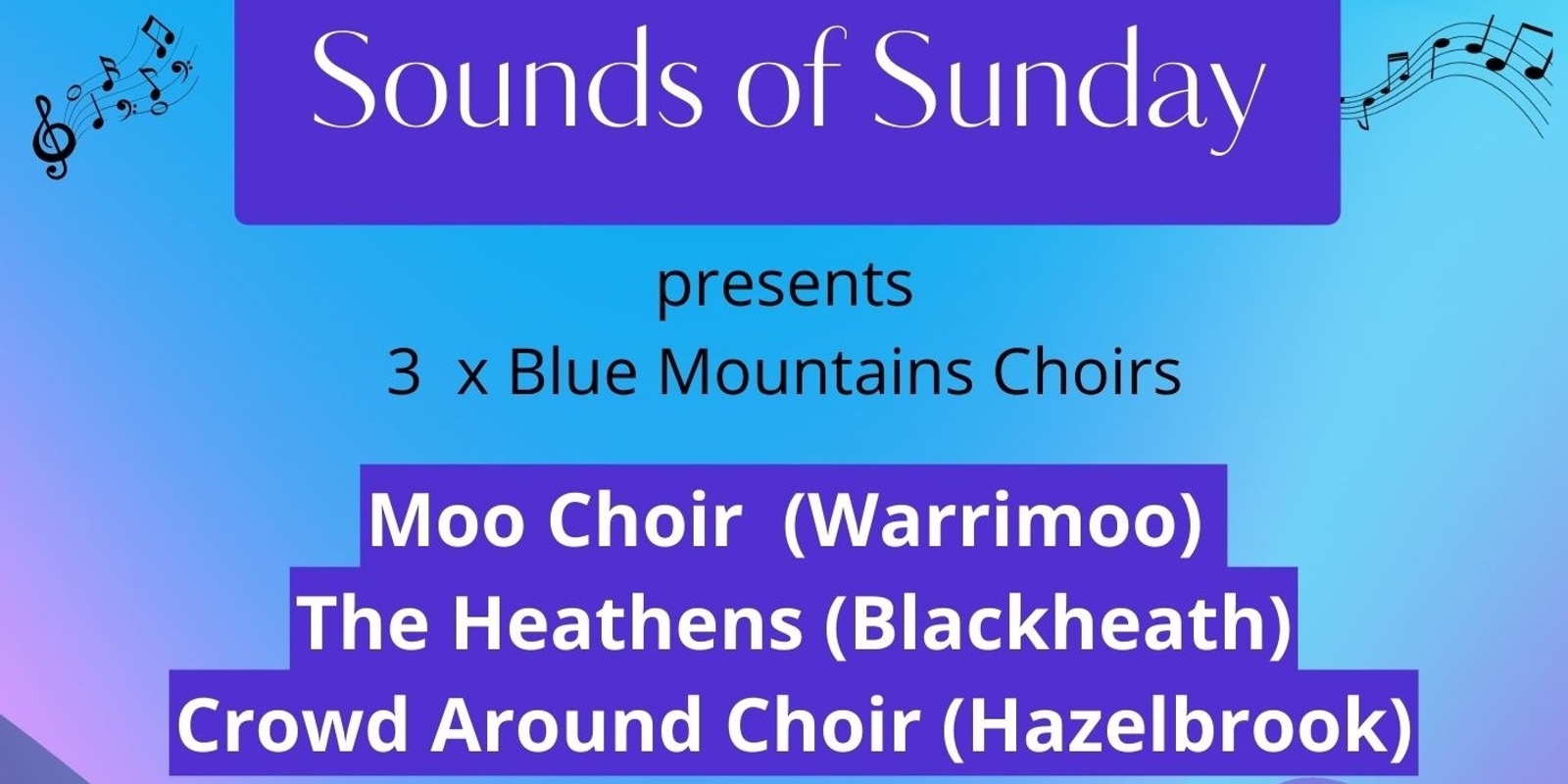 Banner image for Sounds of Sunday - 3 Blue Mountains Choirs