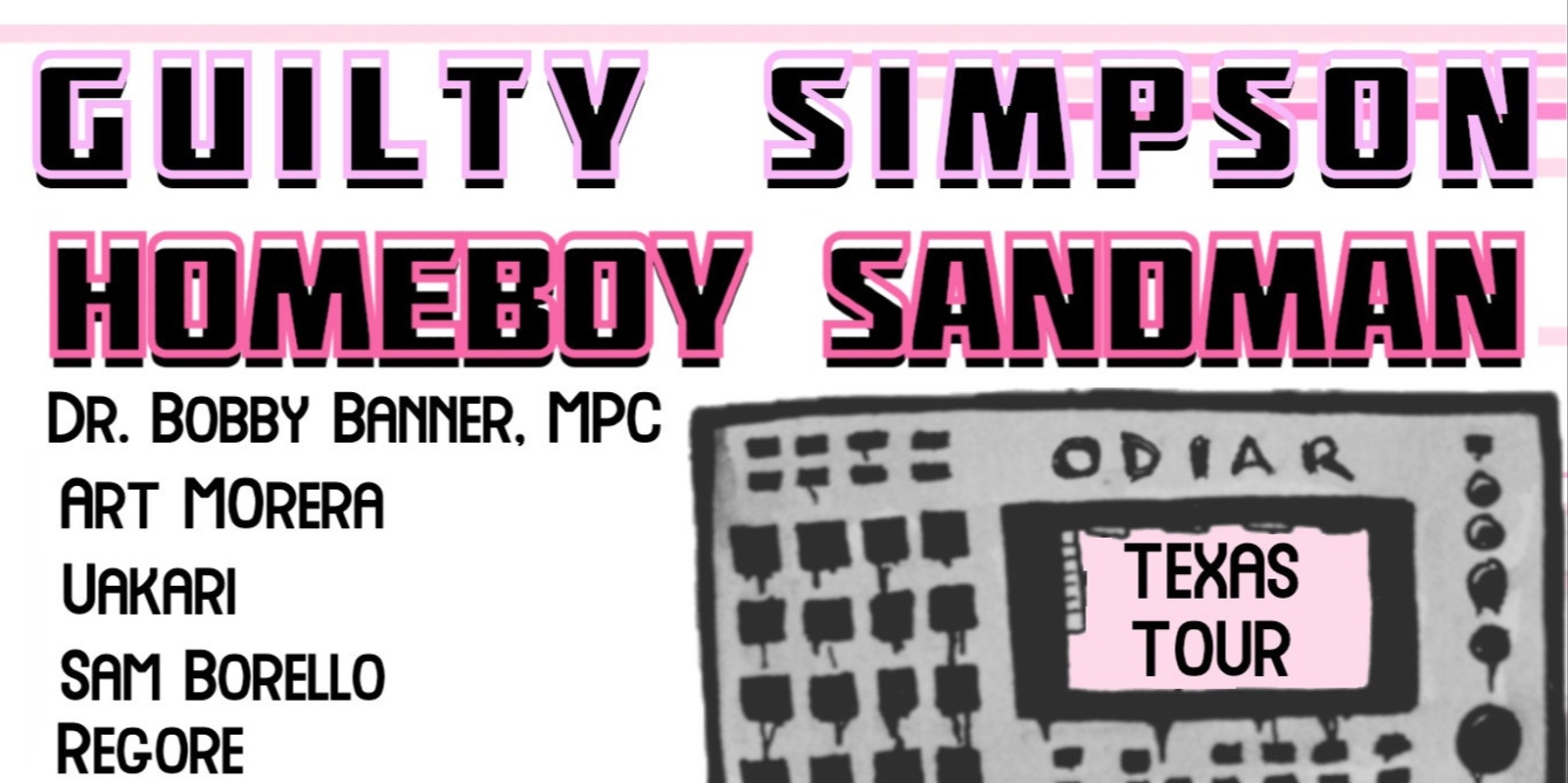 Banner image for Guilty Simpson / Homeboy Sandman / Dr. Bobby Banner, MPC ODIAR Houston stop texas tour 