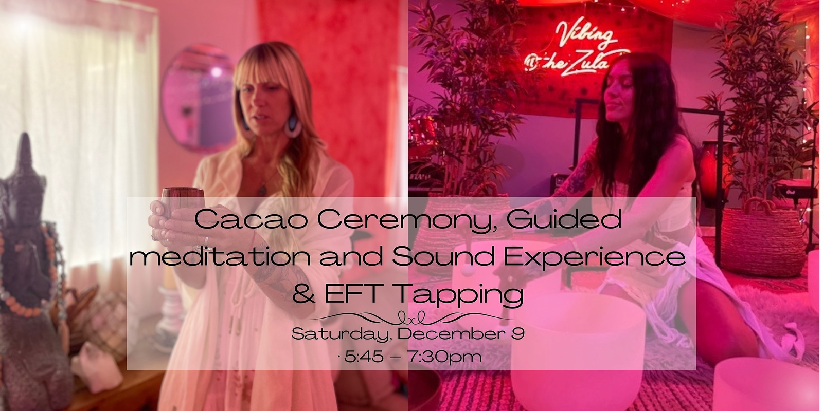 Banner image for Cacao Ceremony, Guided meditation and Sound Experience & EFT tapping