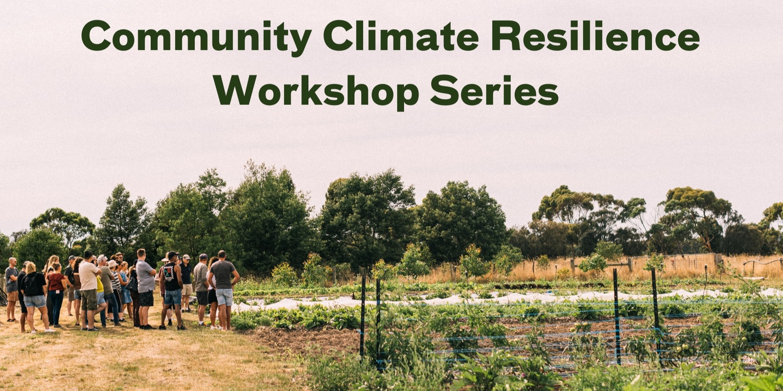 Banner image for Part 1 - Community Resilience and Climate Preparedness - Session 2