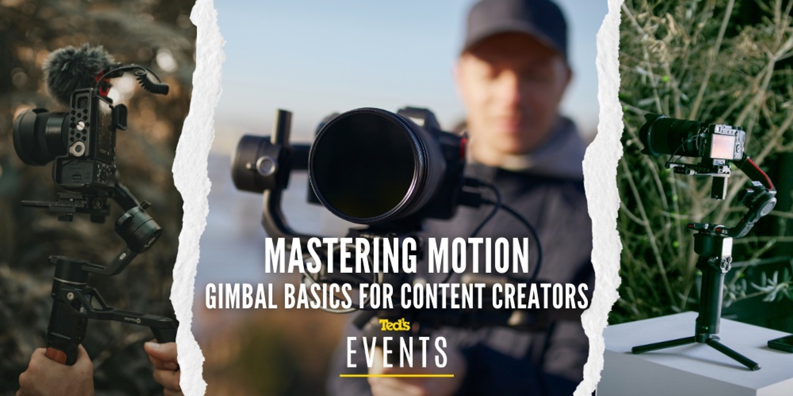 Banner image for Mastering Motion: Gimbal Basics for Content Creators