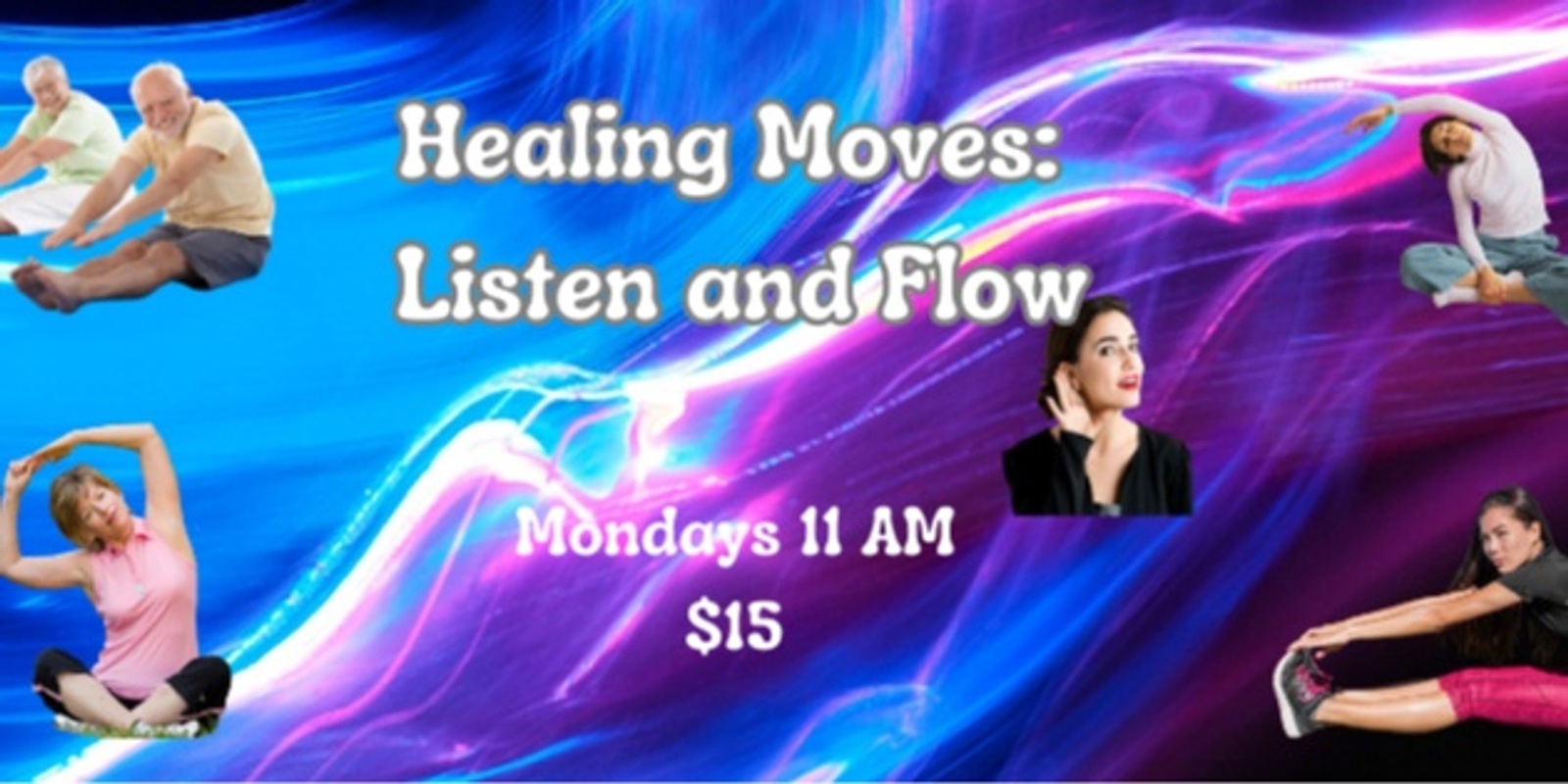 Banner image for Healing Moves:  Listen and Flow