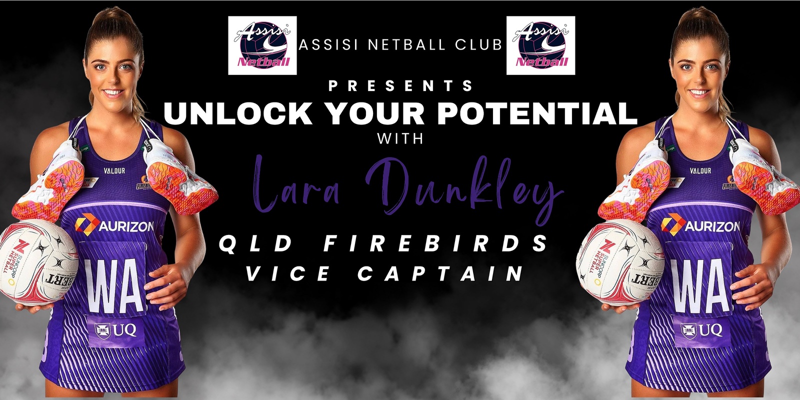 Banner image for Assisi Netball Presents - Unlock Your Potential with Lara Dunkley 