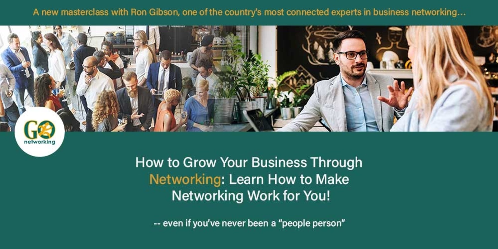 Banner image for How to Grow Your Business Through Networking: Learn How to Make Networking Work For You! | April