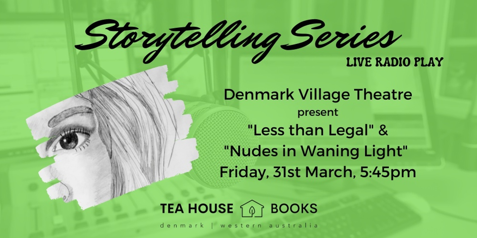 Storytelling Series: Live Radio Play - Less then Legal & Nudes in Wading Light
