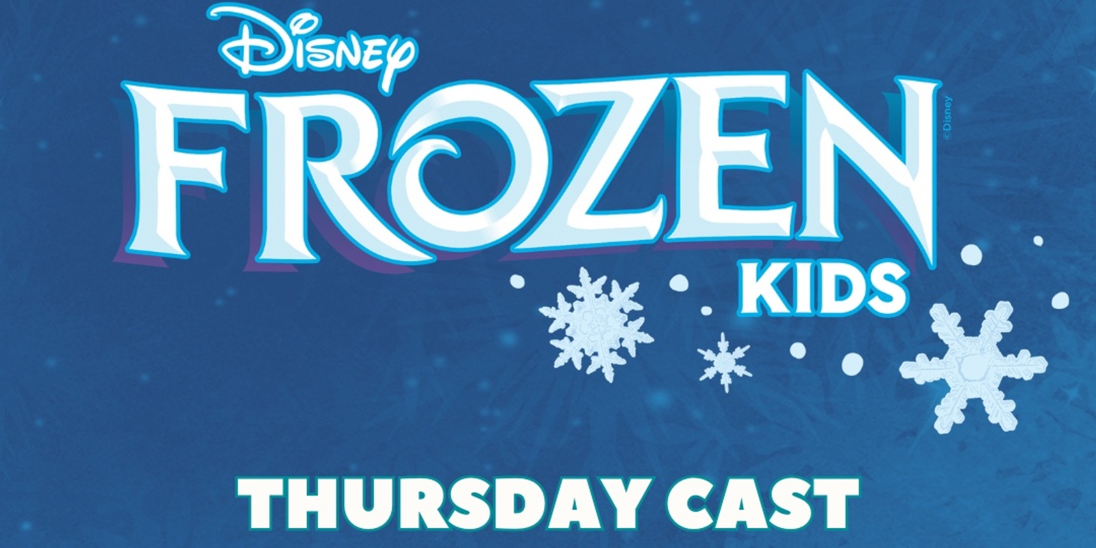 Banner image for Chandler Youth Theatre Presents: Frozen Kids (Thursday Cast) 