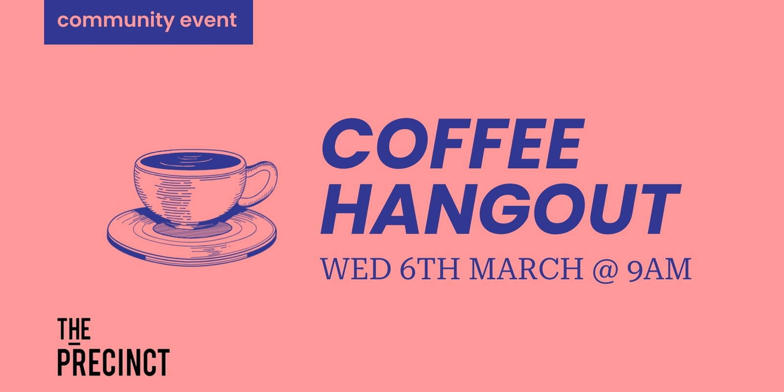 Banner image for March Coffee at The Precinct