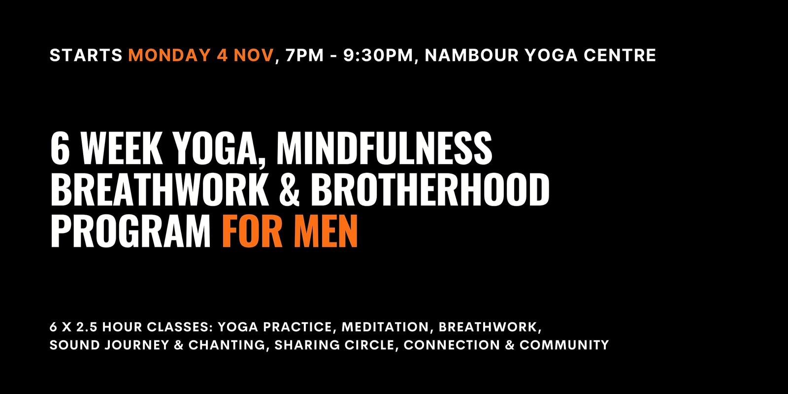 Banner image for 6 Week Yoga, Mindfulness, Breathwork & Brotherhood Program for Men