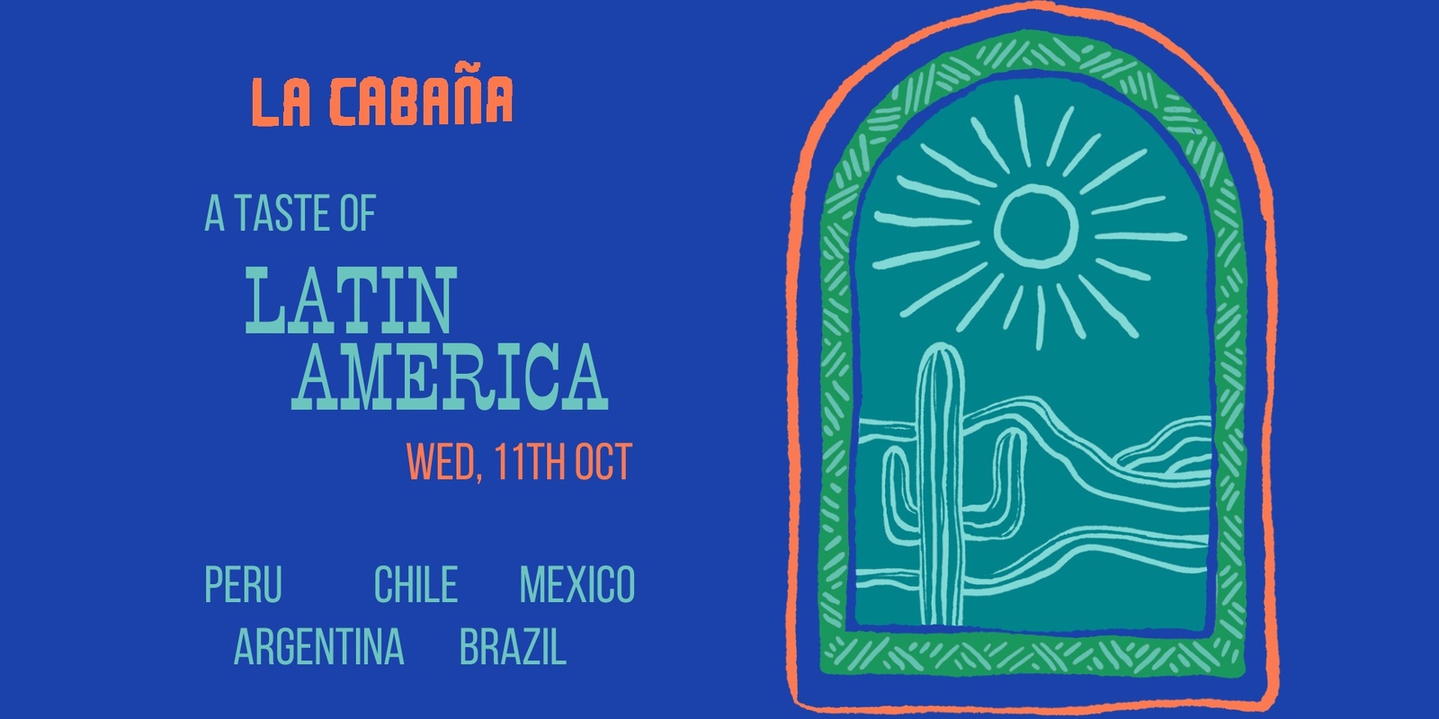 Banner image for La Cabana - A Taste of Latin America