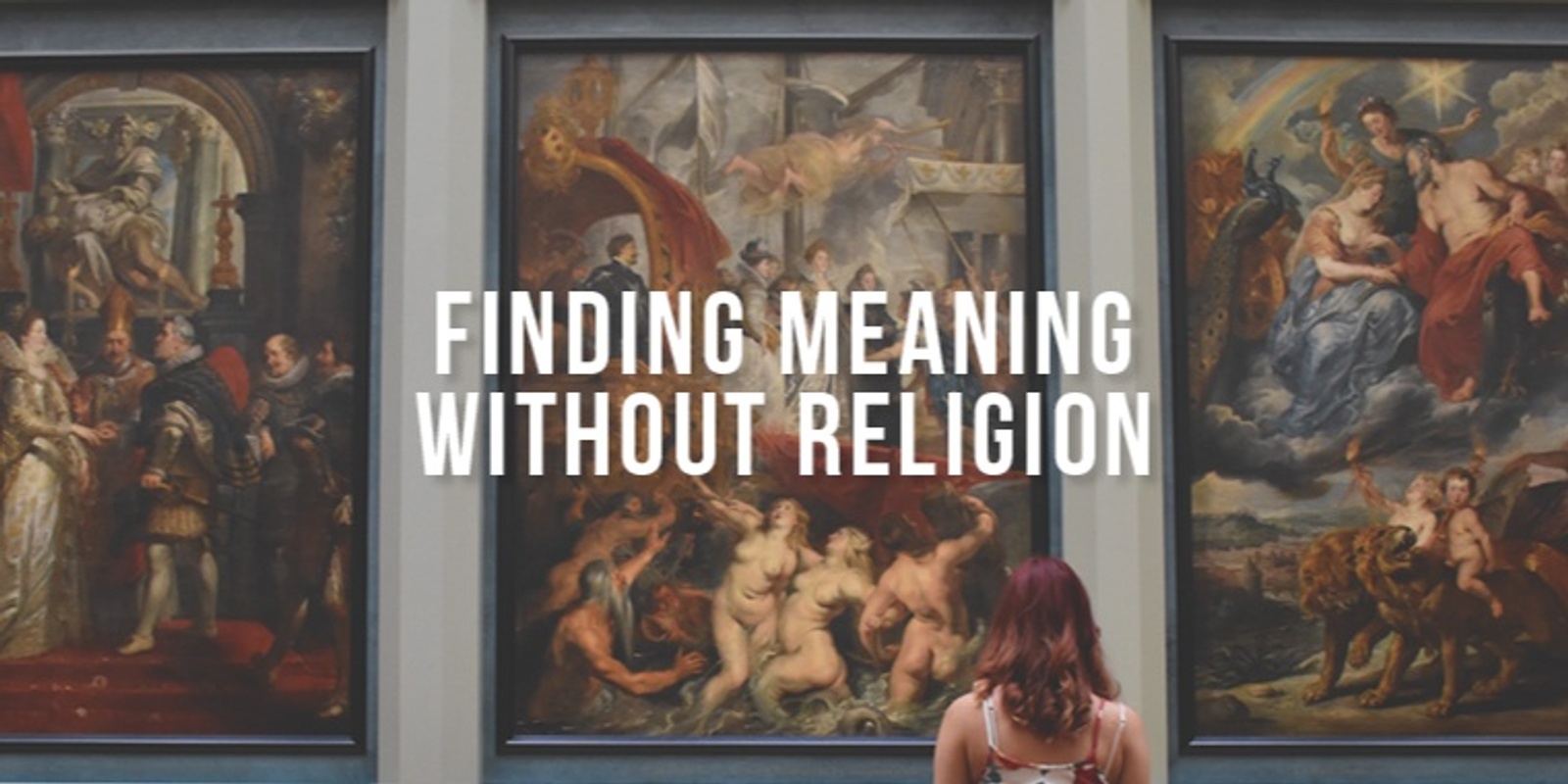 Banner image for Finding Meaning Without Religion (Sydney)