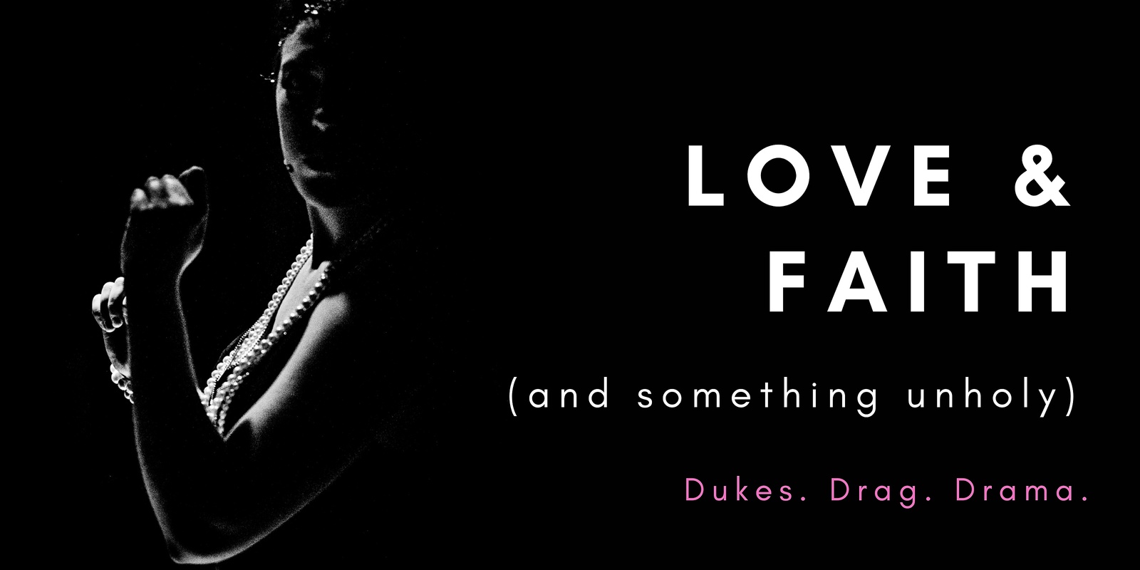 Banner image for Love and Faith (and something unholy) | At The Substation