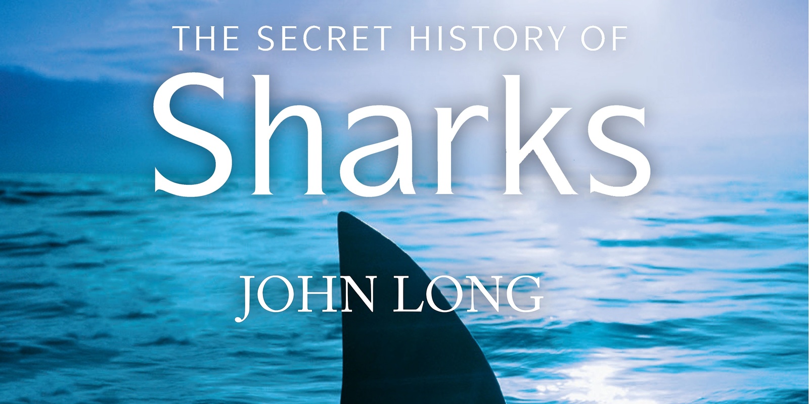 Banner image for Sprigg Salon | Book launch - The Secret History of Sharks by John Long