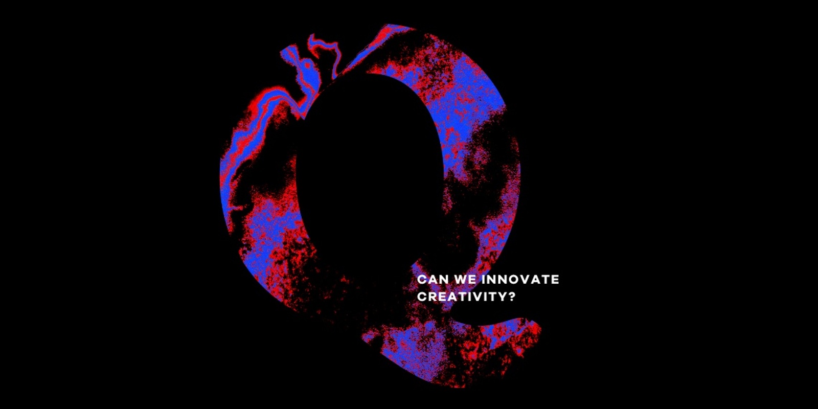 Banner image for Q: Can we innovate creativity?