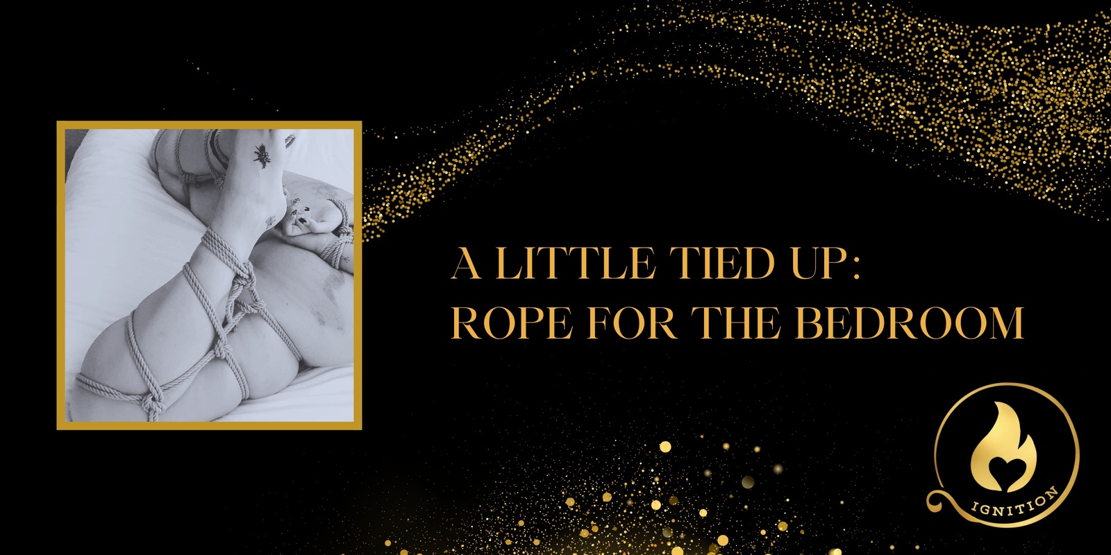 Banner image for A little tied up - Rope for the bedroom