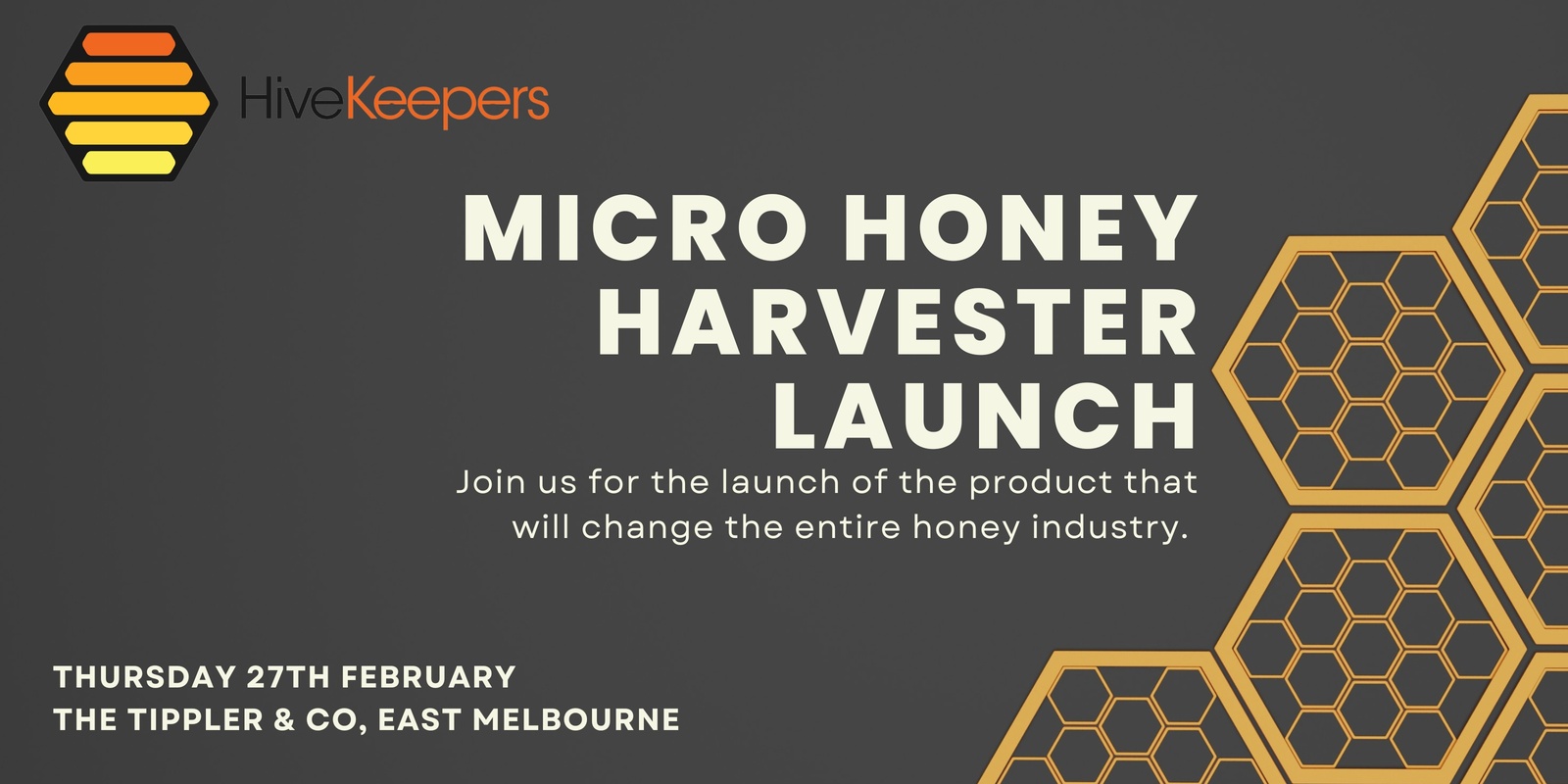 Banner image for HiveKeepers: Exclusive Product Launch of the Micro Honey Harvester