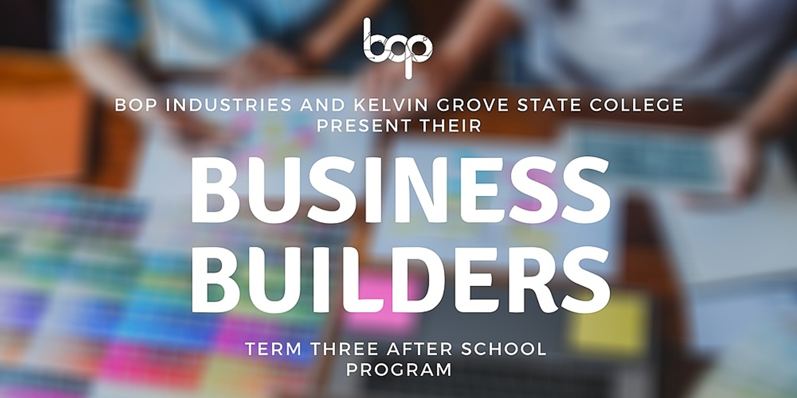 Banner image for Business Builders - Term 3 After School Program