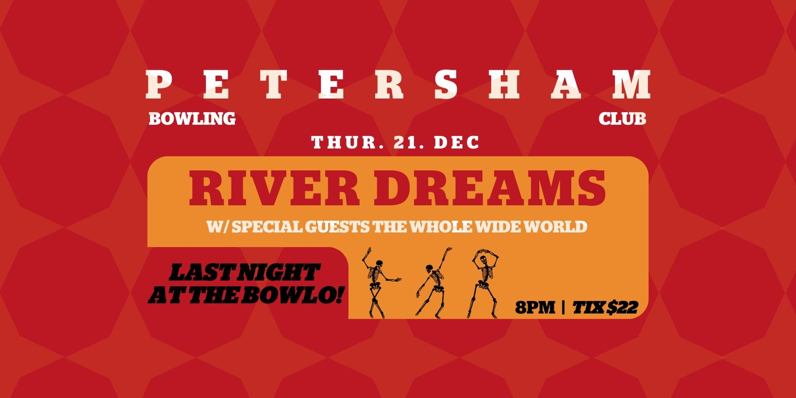 Banner image for River Dreams & The Whole Wide World - Last Night @ The Bowlo!