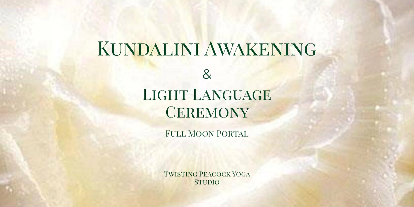 Banner image for Kundalini Awakening and Light Language Ceremony