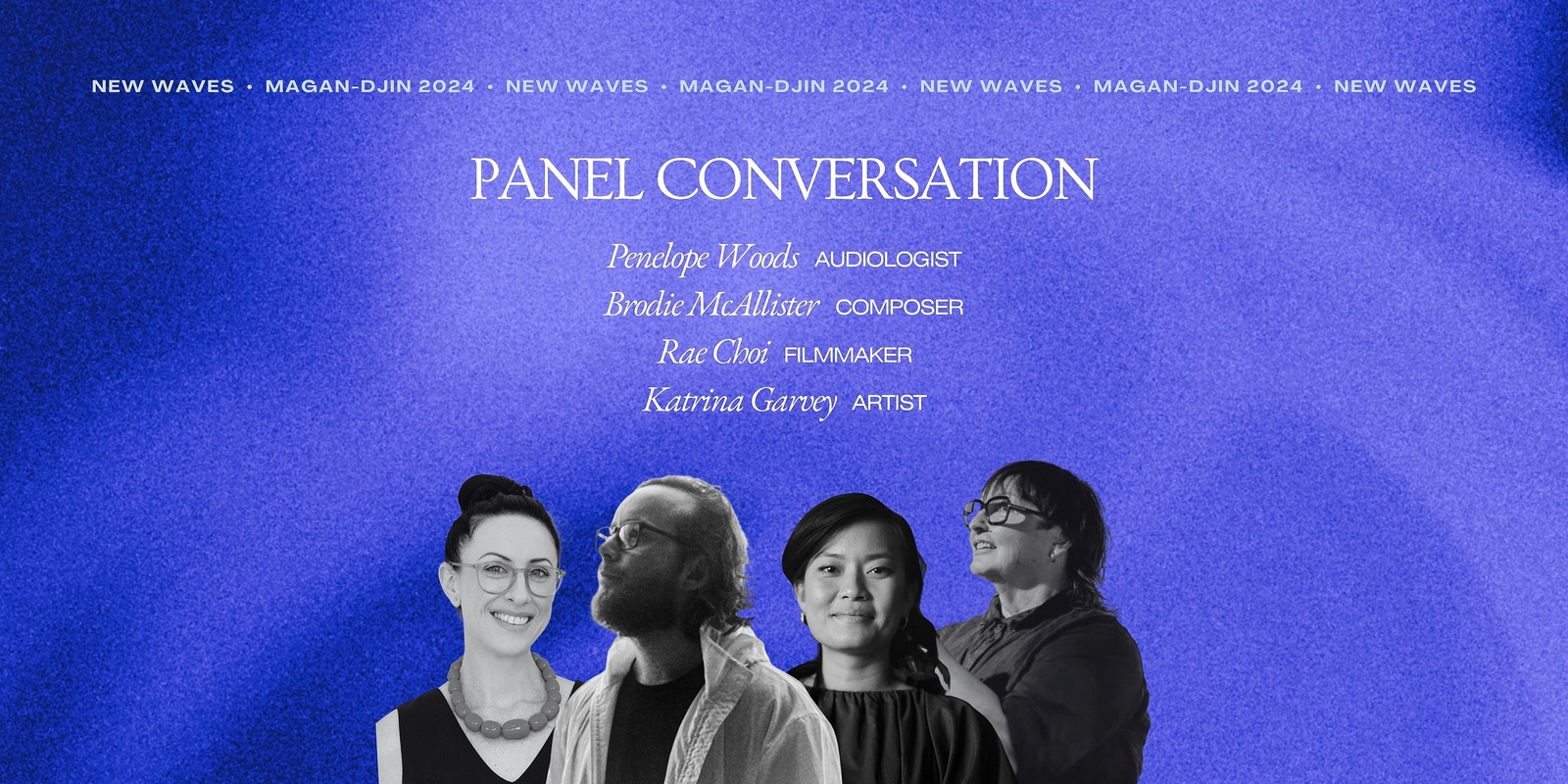 Banner image for NEW WAVES - Panel Conversation