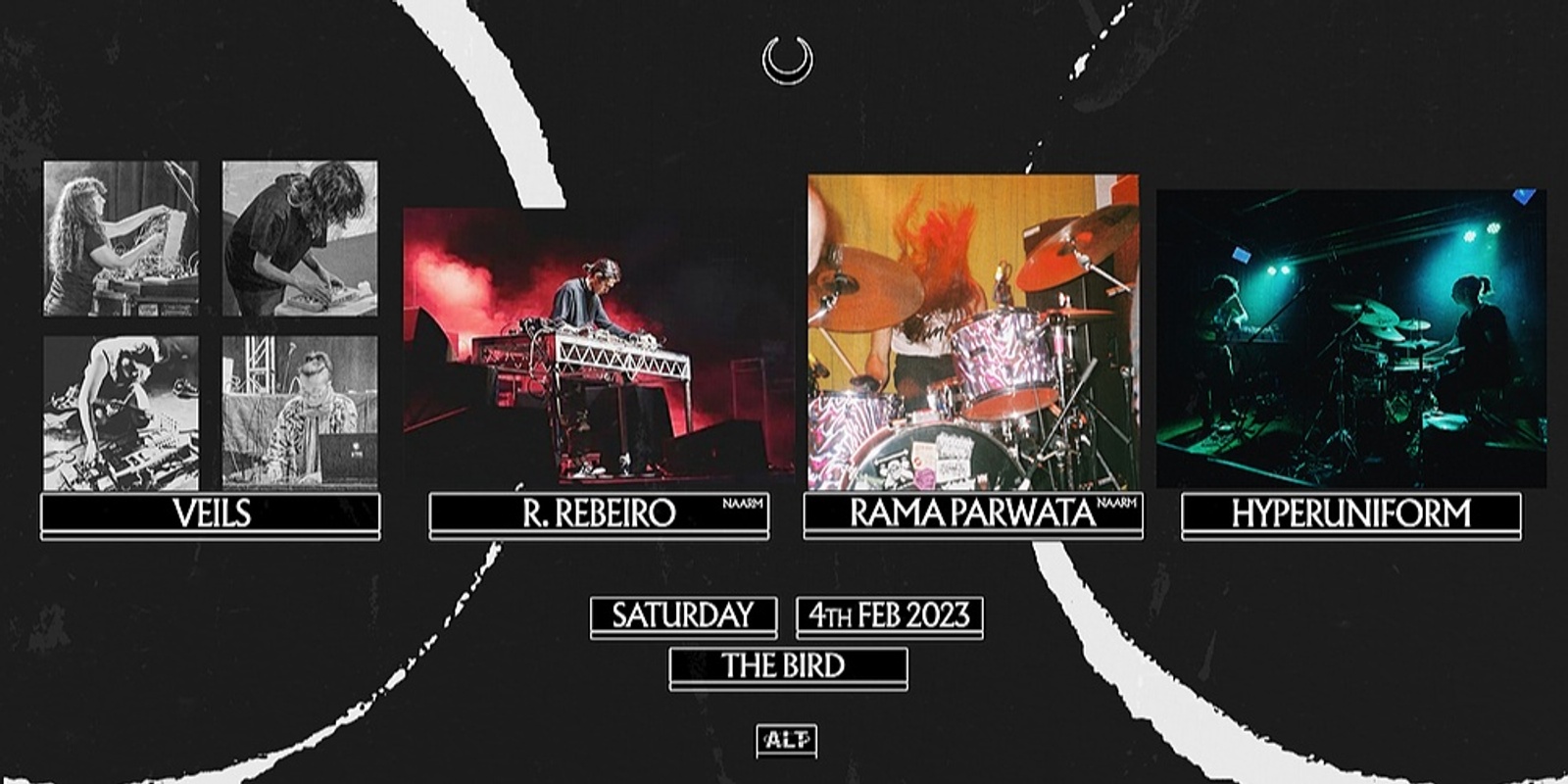 Banner image for R Rebeiro (VIC) + Rama Parwata (VIC) + HyperUniform + Veils :: ALT @ THE BIRD // Saturday 4 Feb