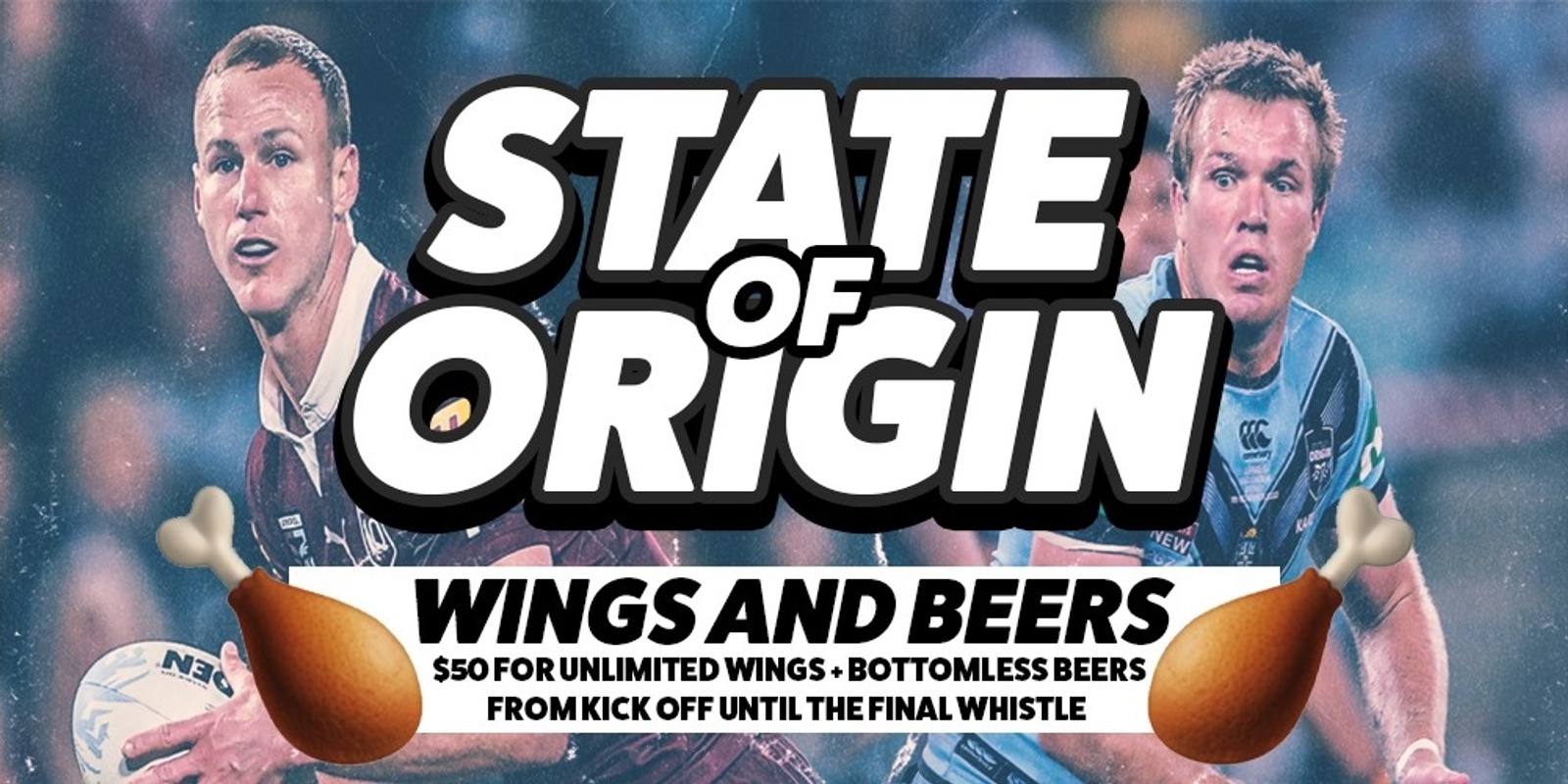 Banner image for STATE OF ORIGIN: Bottomless Wings & Beers