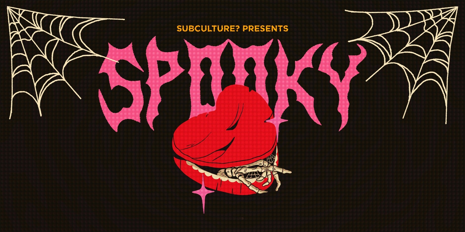 Banner image for SUBCULTURE presents SPOOKY w/ Stupid Baby, Ruby Archer, Tiali, Finding Better Health and Hand Models