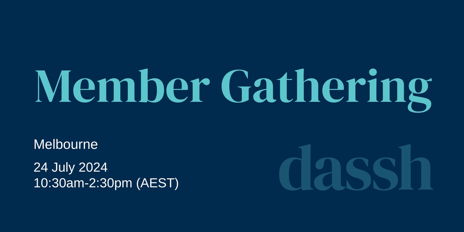 Banner image for DASSH Member Gathering | Melbourne