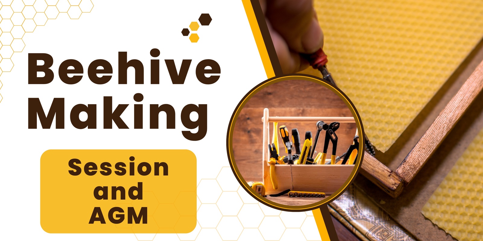 Banner image for July Session and AGM -  Hive Making