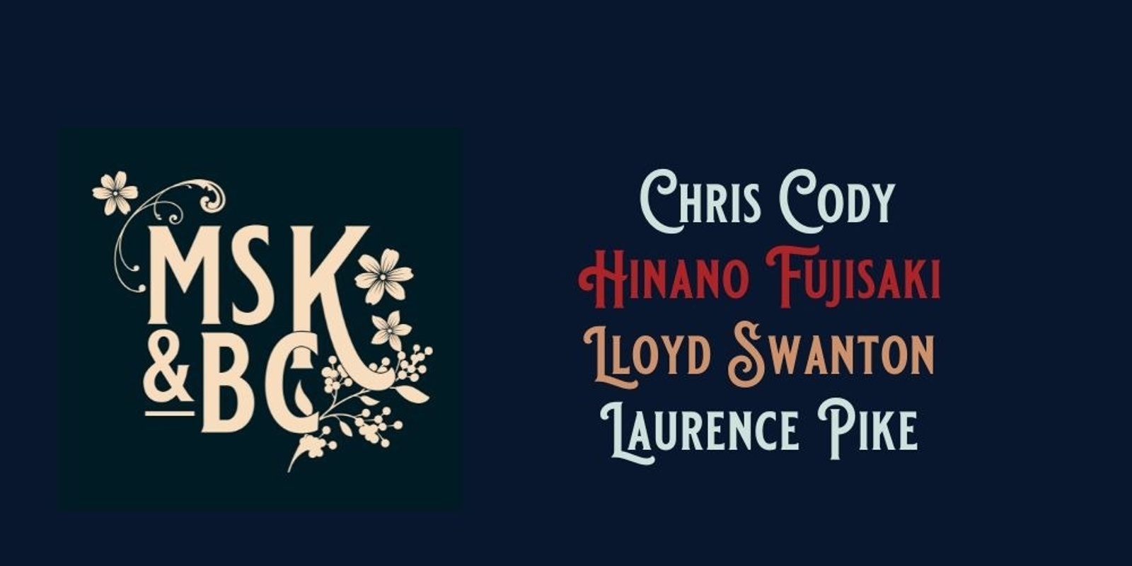 Banner image for MsK&BC: Chris Cody Quartet
