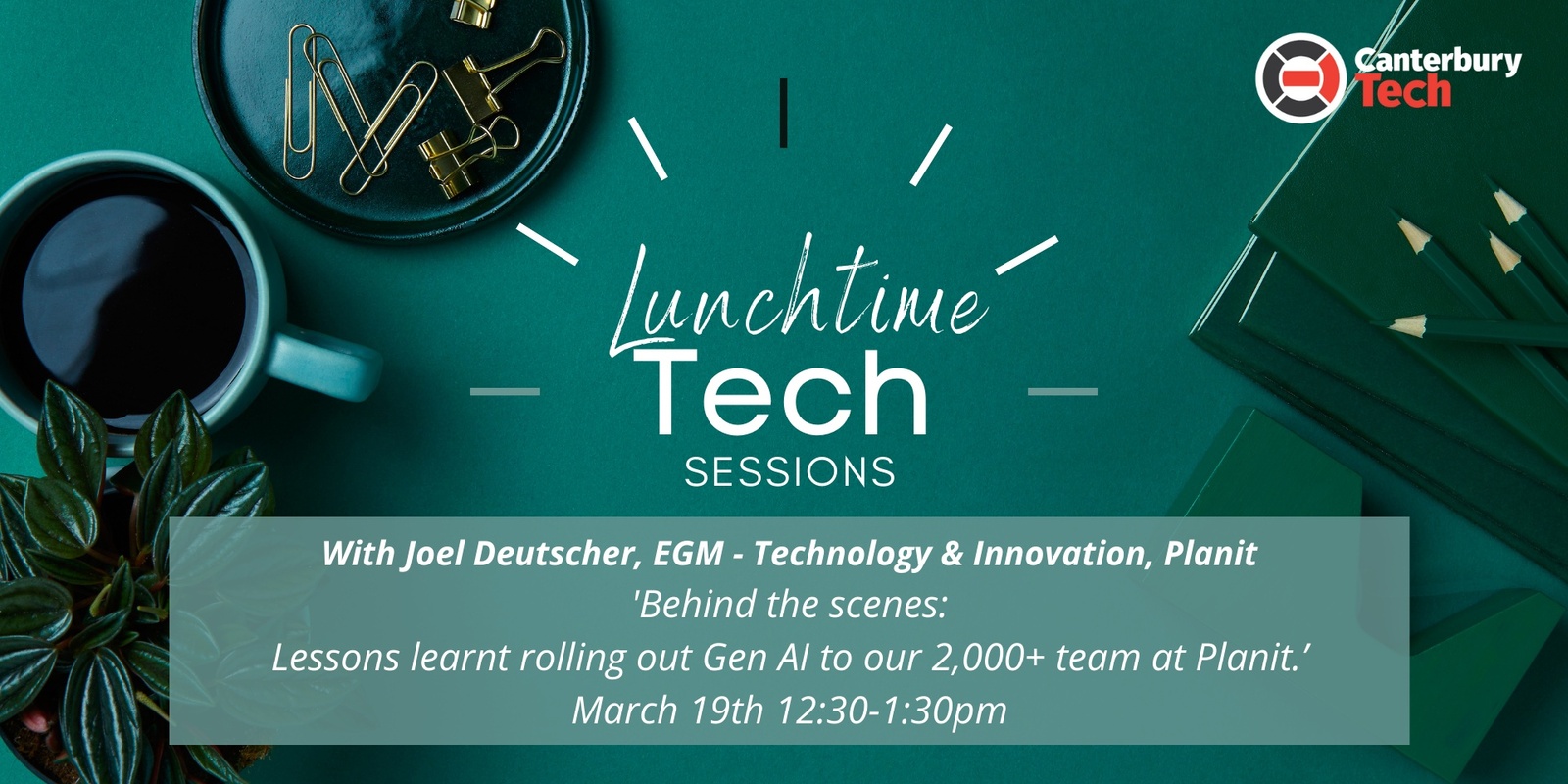 Banner image for Lunchtime Tech Sessions by Canterbury Tech - March 19th, 2024