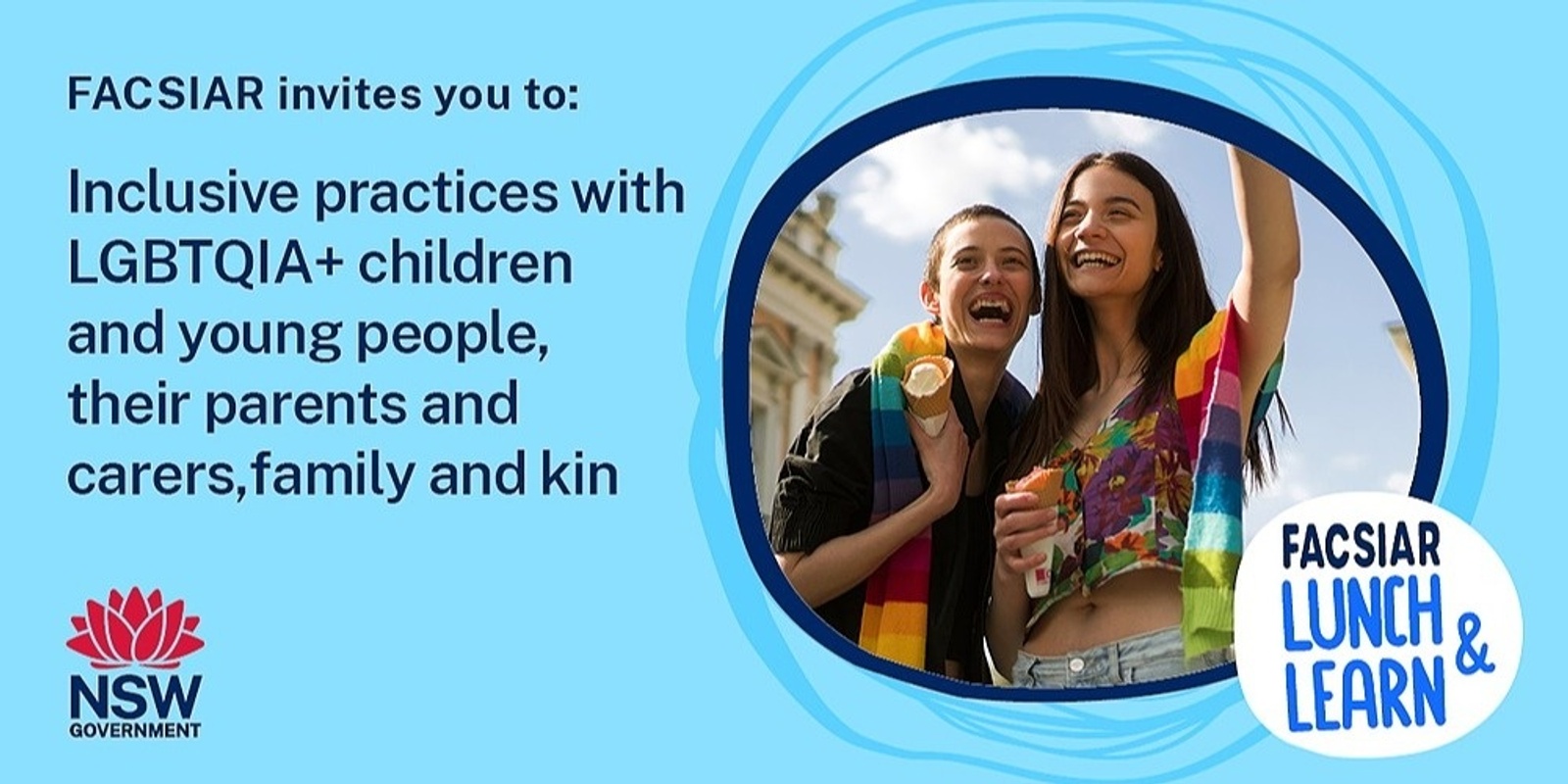 Banner image for FACSIAR Lunch and Learn: Inclusive practices with LGBTQIA+ children and young people, their parents and carers, family and kin