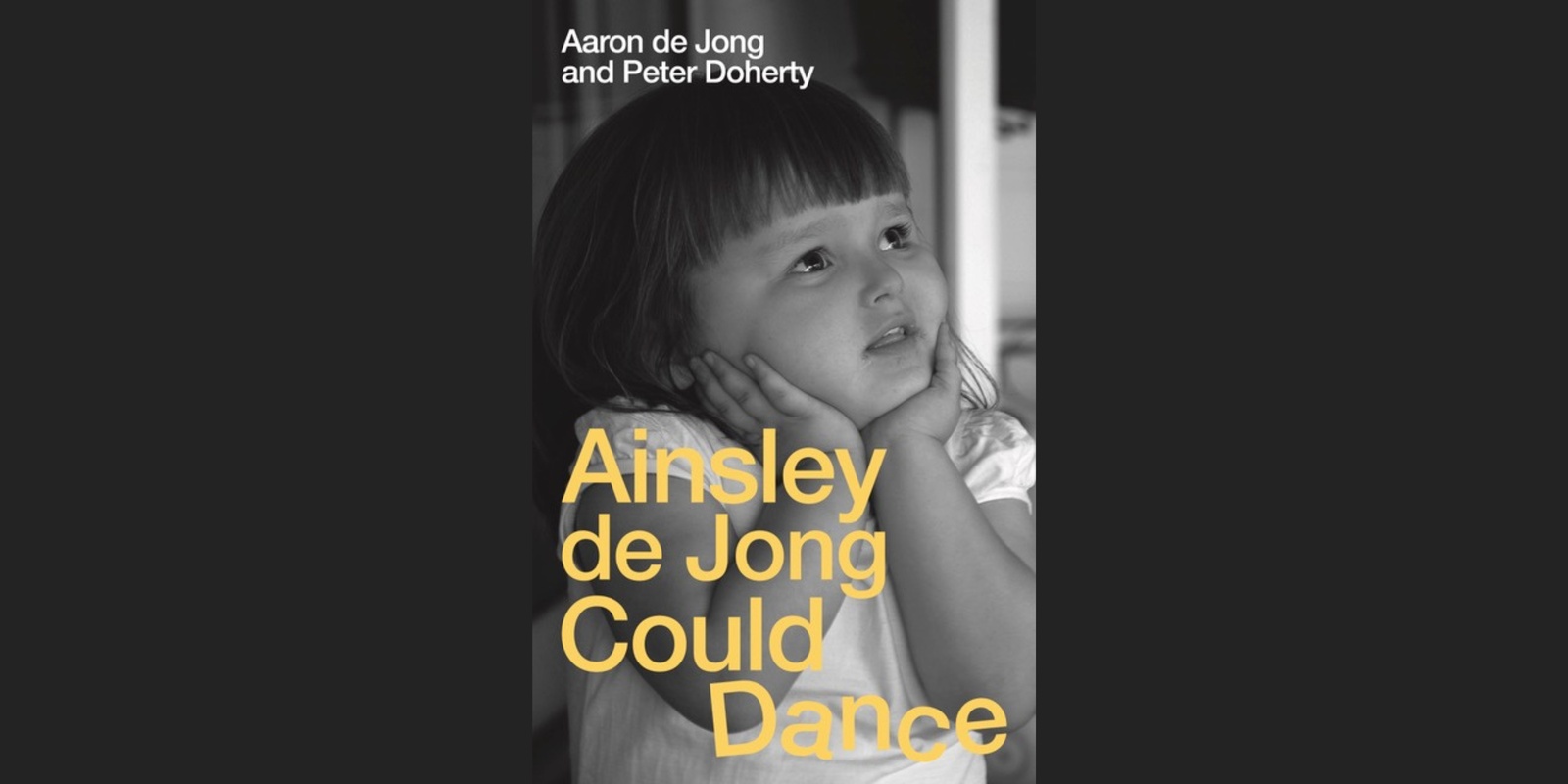 Banner image for Ainsley de Jong Could Dance - Author Talk