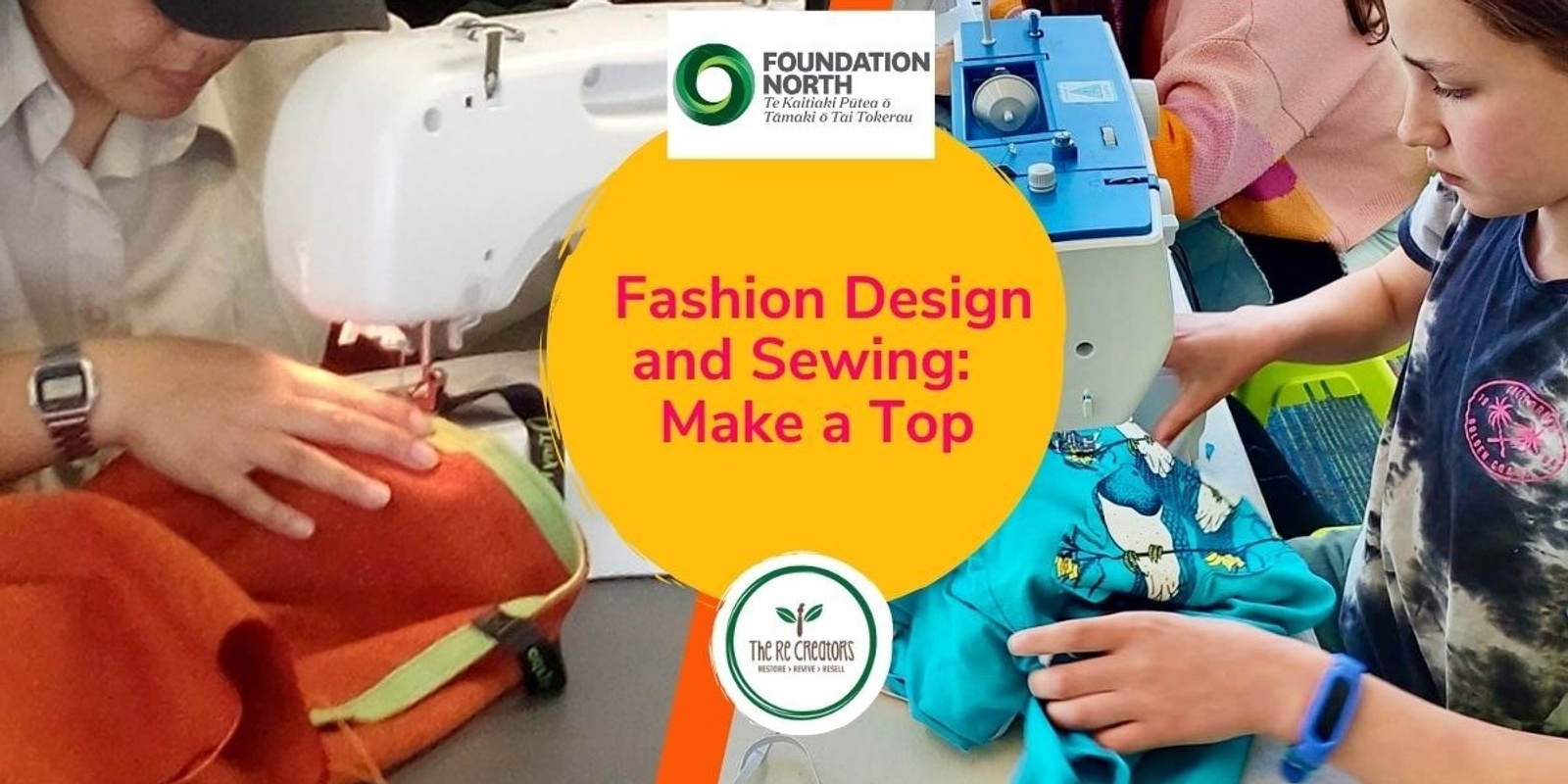 Banner image for Tweens/ Teens Creative Fashion Design and Sewing: Make a Top: West Auckland's RE: MAKER SPACE Wednesday 24 January 10am-4pm