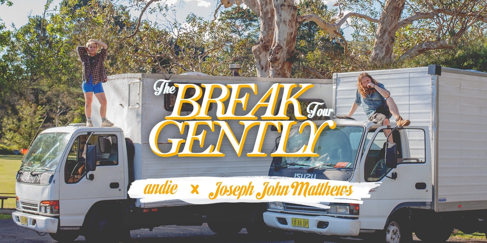 Banner image for The Break Gently Tour - andie + Joseph John Matthews (w/ special guests OSITA + Typical Grrrls)  - Secret Katoomba House Show