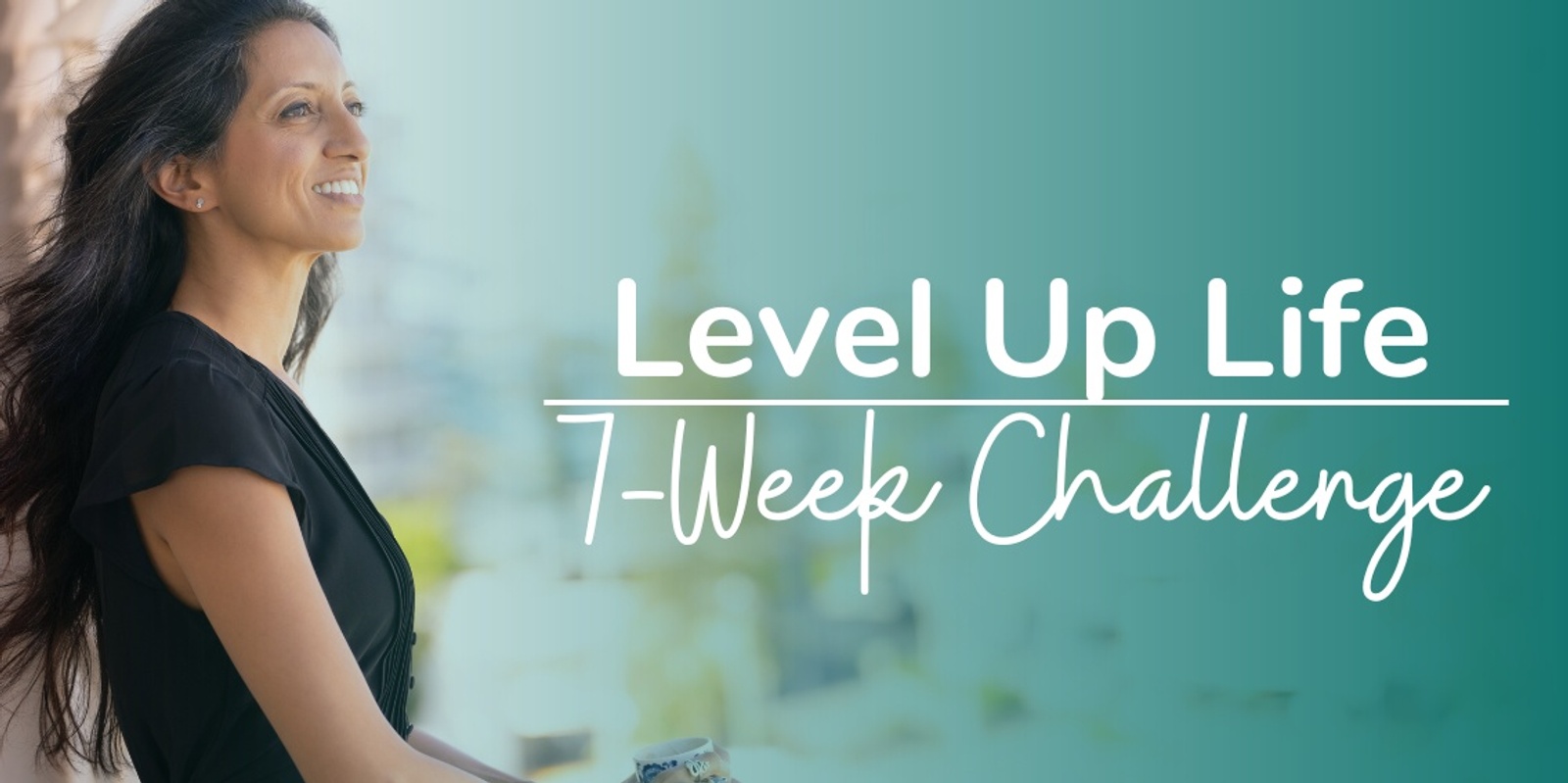 Banner image for 7 Week Level Up Life Challenge