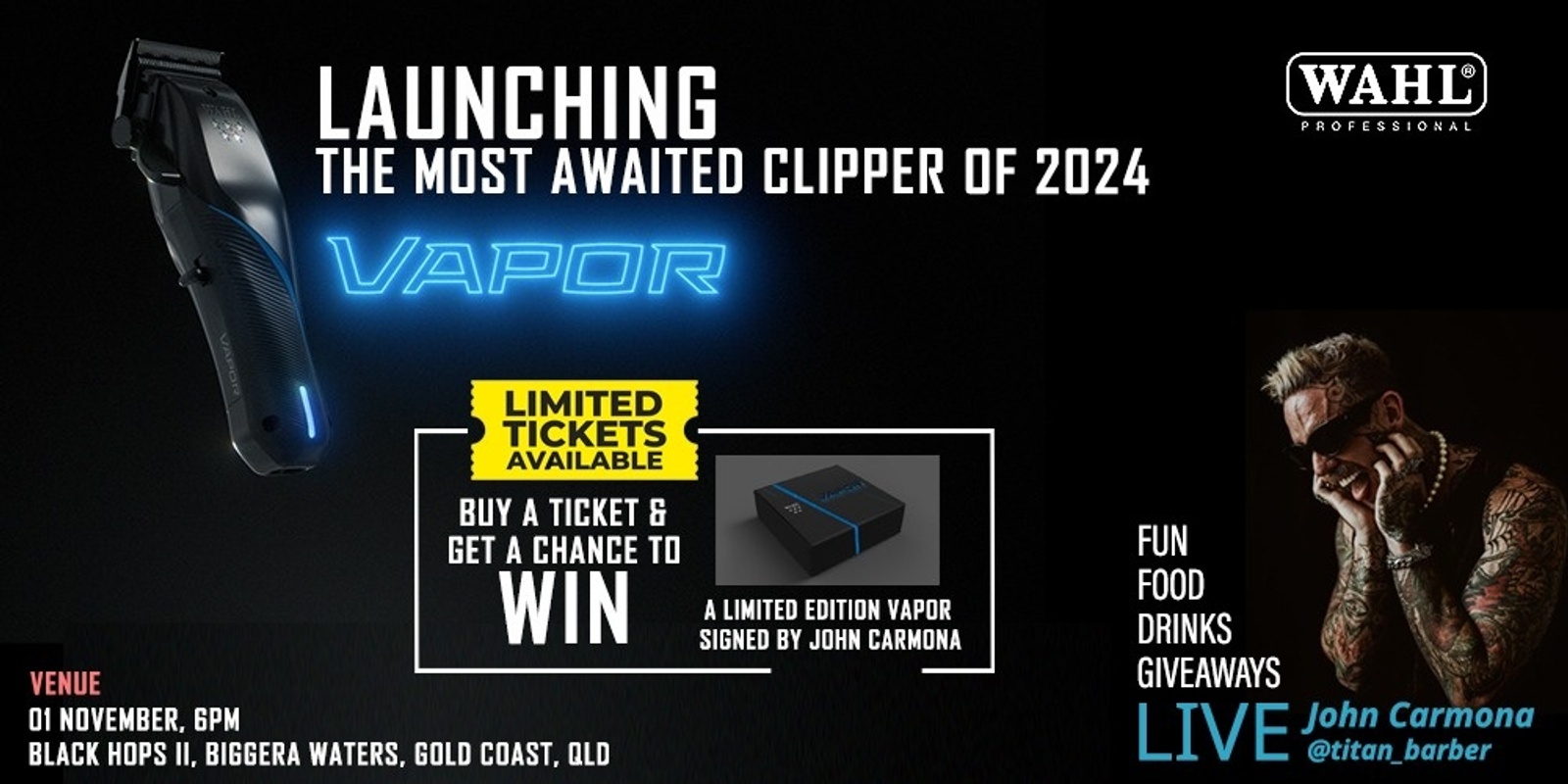 Banner image for WAHL Vapor Clipper Launch - featuring John Carmona - LIMITED TICKETS left