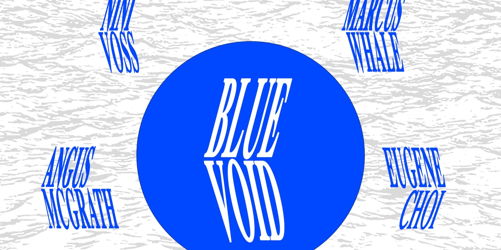 Banner image for Blue Void - Marcus Whale