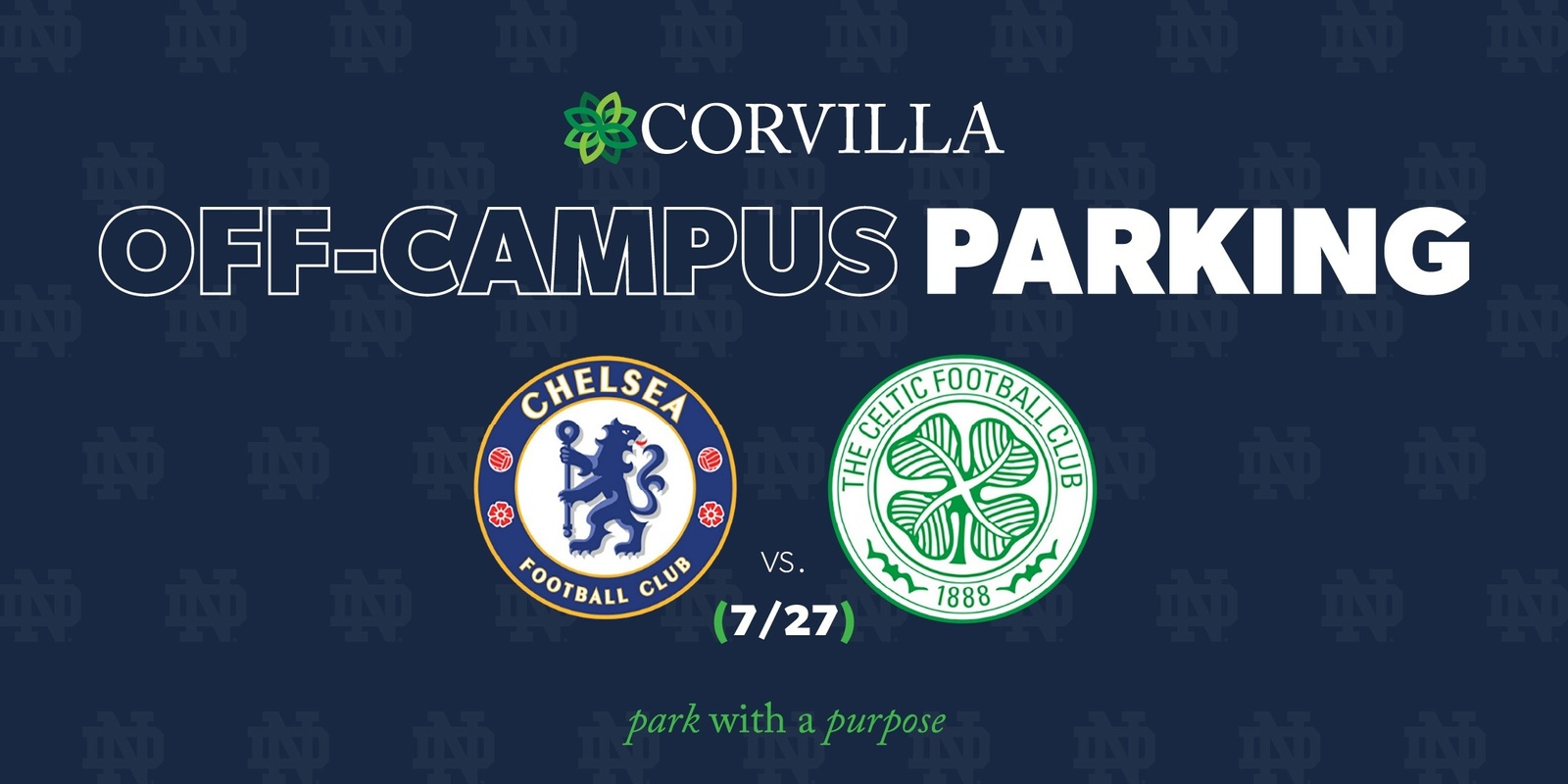 Banner image for Corvilla's Notre Dame Off Campus Parking for Chelsea FC vs. Celtic FC