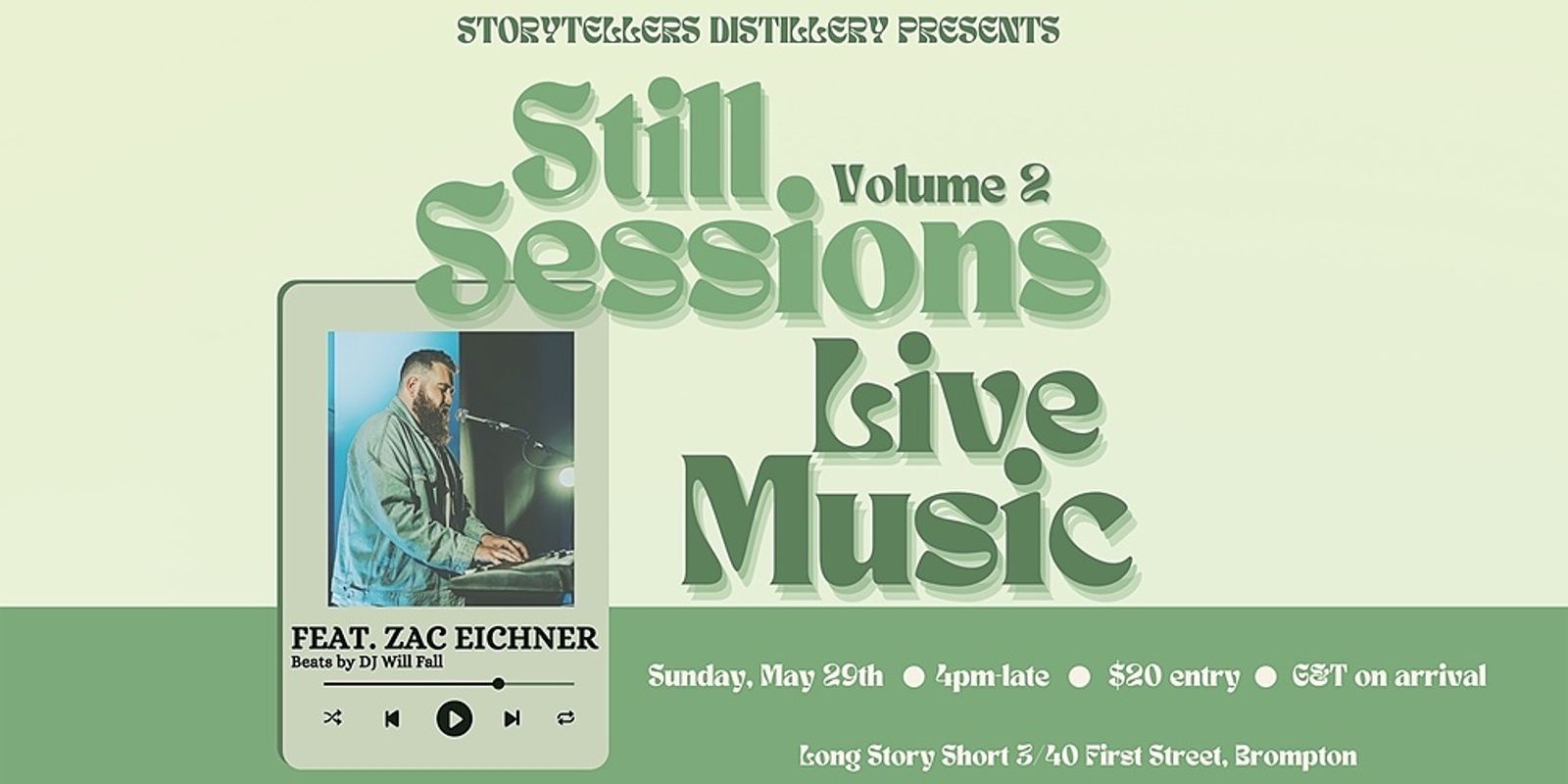Banner image for Storytellers Distillery Presents: Still Sessions Volume 2 with ZAC EICHNER