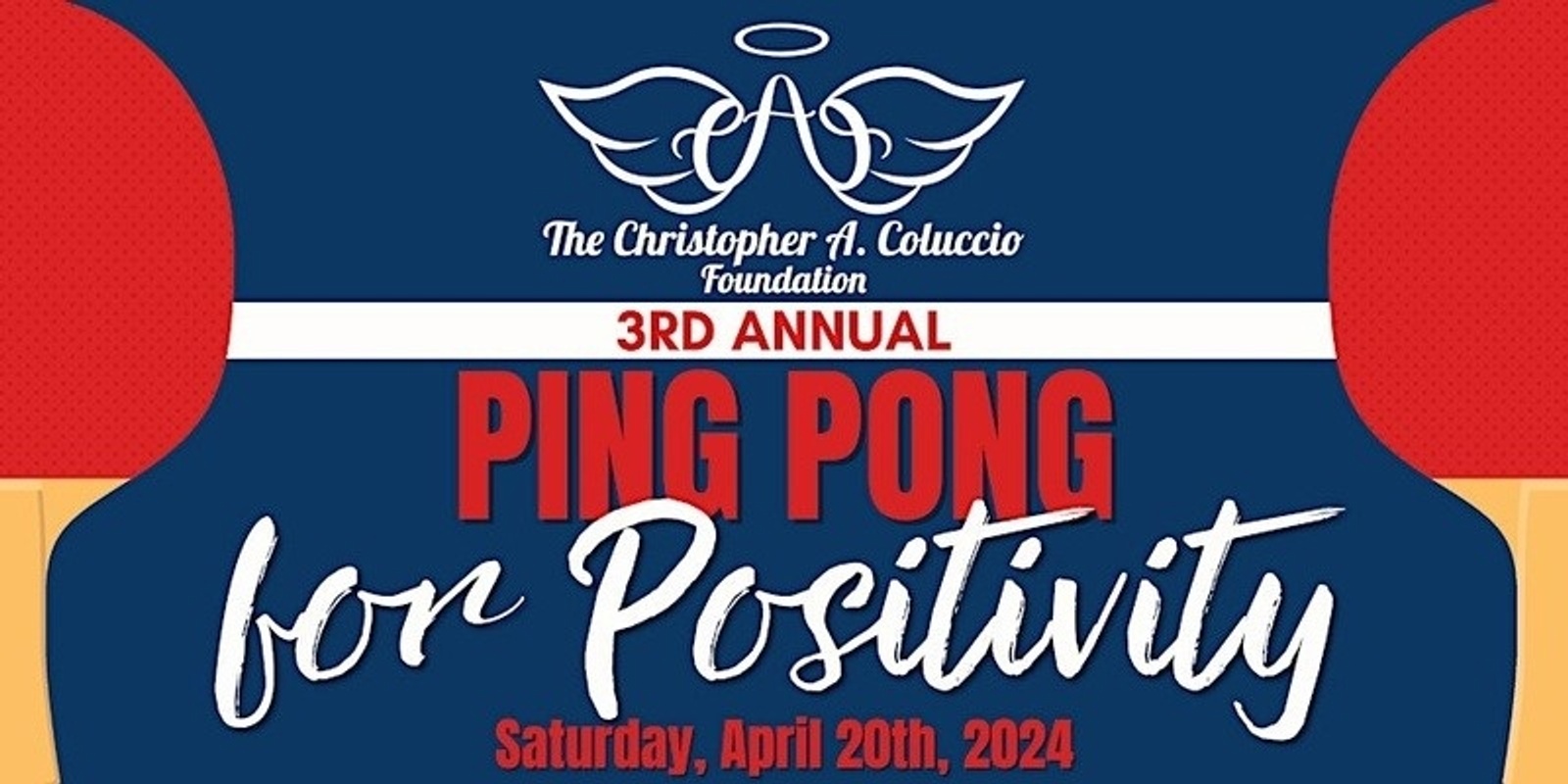 Banner image for The Christopher A. Coluccio 3nd Annual Ping Pong for Positivity Tournament