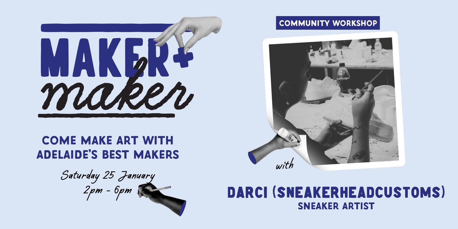 Banner image for Maker + Maker with Darci (SNEAKERHEADCUSTOMS)