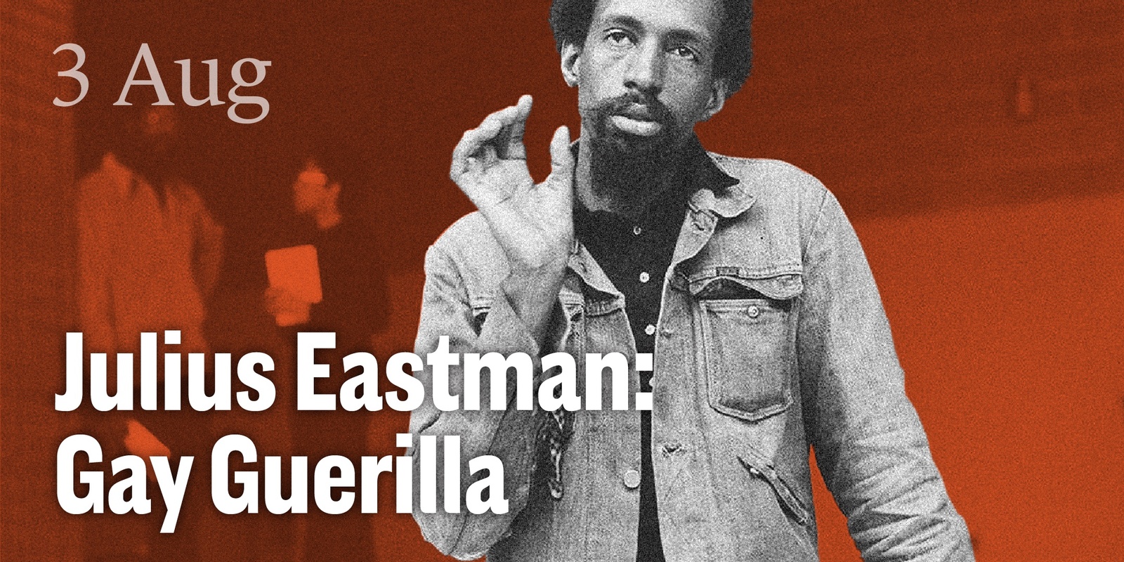 Banner image for Julius Eastman: Gay Guerrilla