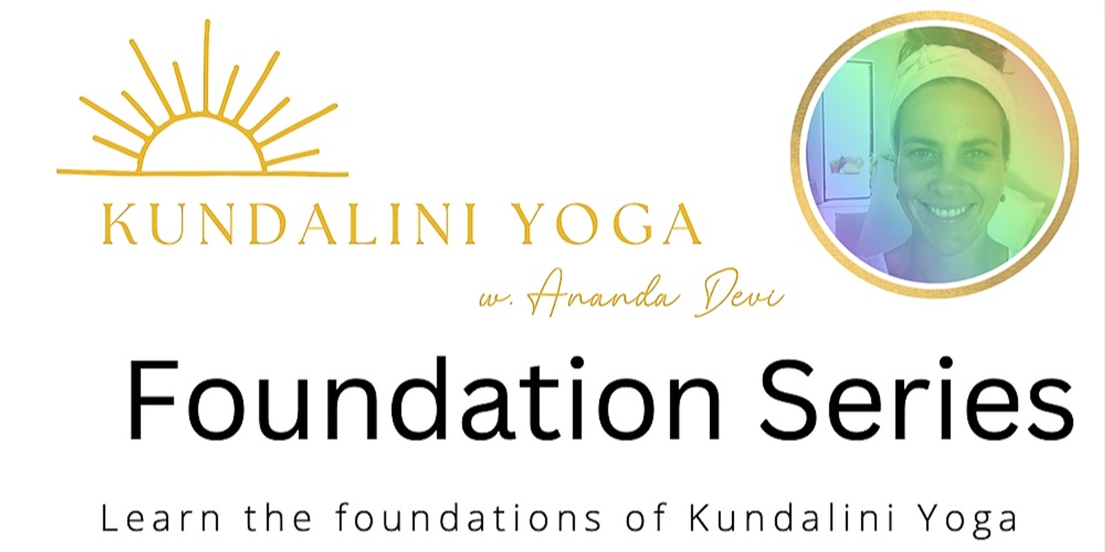 Banner image for Kundalini Yoga : 5 Class "Foundation Series"