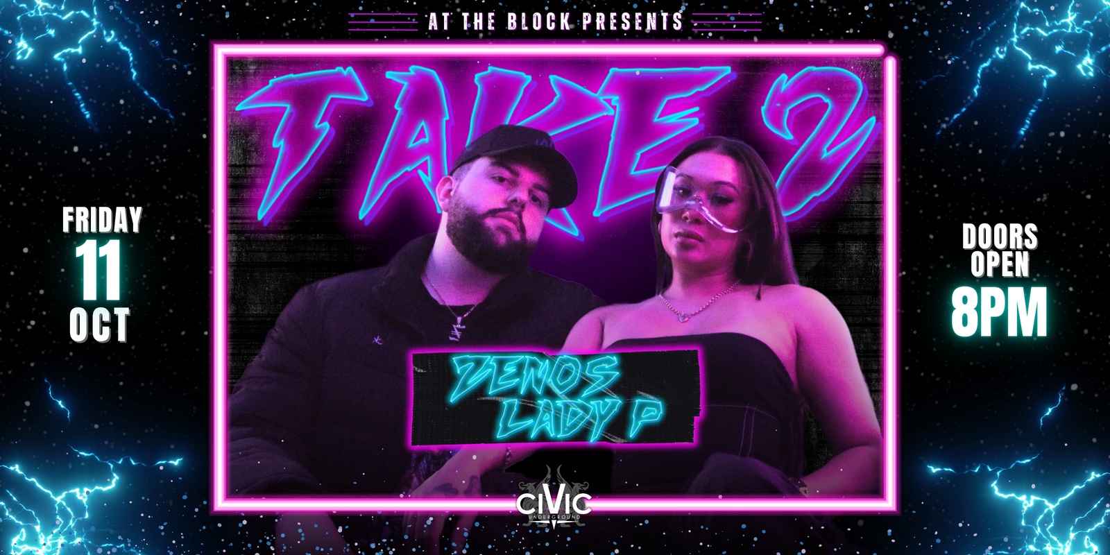 Banner image for ZENOS & Lady P Present "TAKE 2" at CIVIC Underground, Sydney