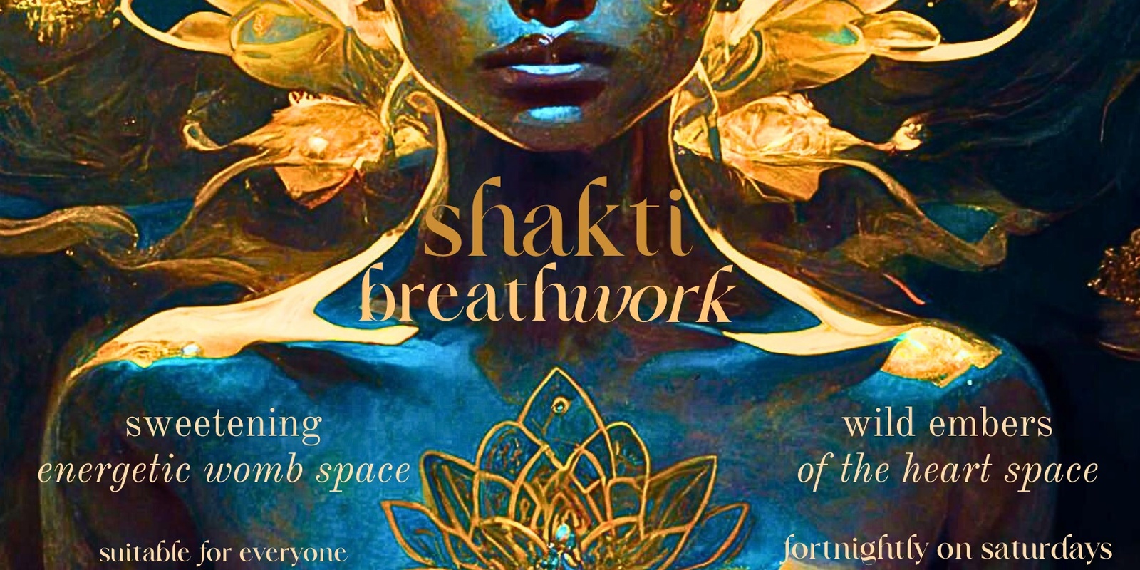 Banner image for 𝗕𝗿𝗲𝗮𝘁𝗵𝘄𝗼𝗿𝗸 ♥ 𝗦𝗵𝗮𝗸𝘁𝗶 𝗕𝗿𝗲𝗮𝘁𝗵𝘄𝗼𝗿𝗸 - sweetening the energetic Womb space + wild embers of the Heart space