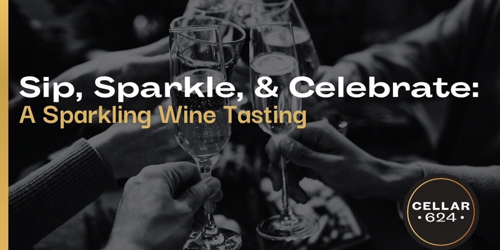 Banner image for Sip, Sparkle, & Celebrate: A Sparkling Wine Tasting