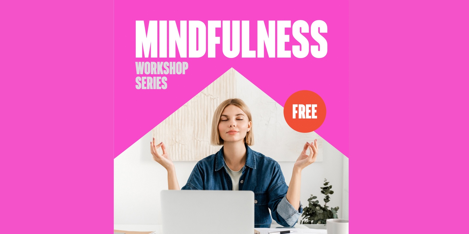 Banner image for Free Mindfulness Sessions