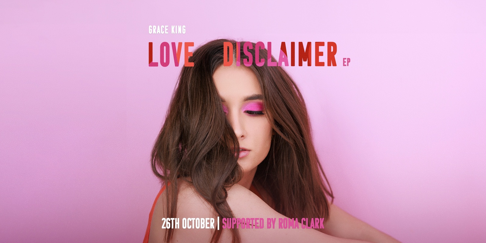 Banner image for Grace King - Love Disclaimer EP Launch